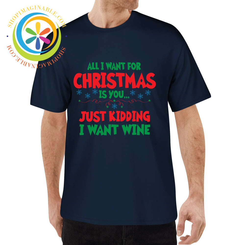 All I Want For Christmas - Unisex T-Shirt T-shirt