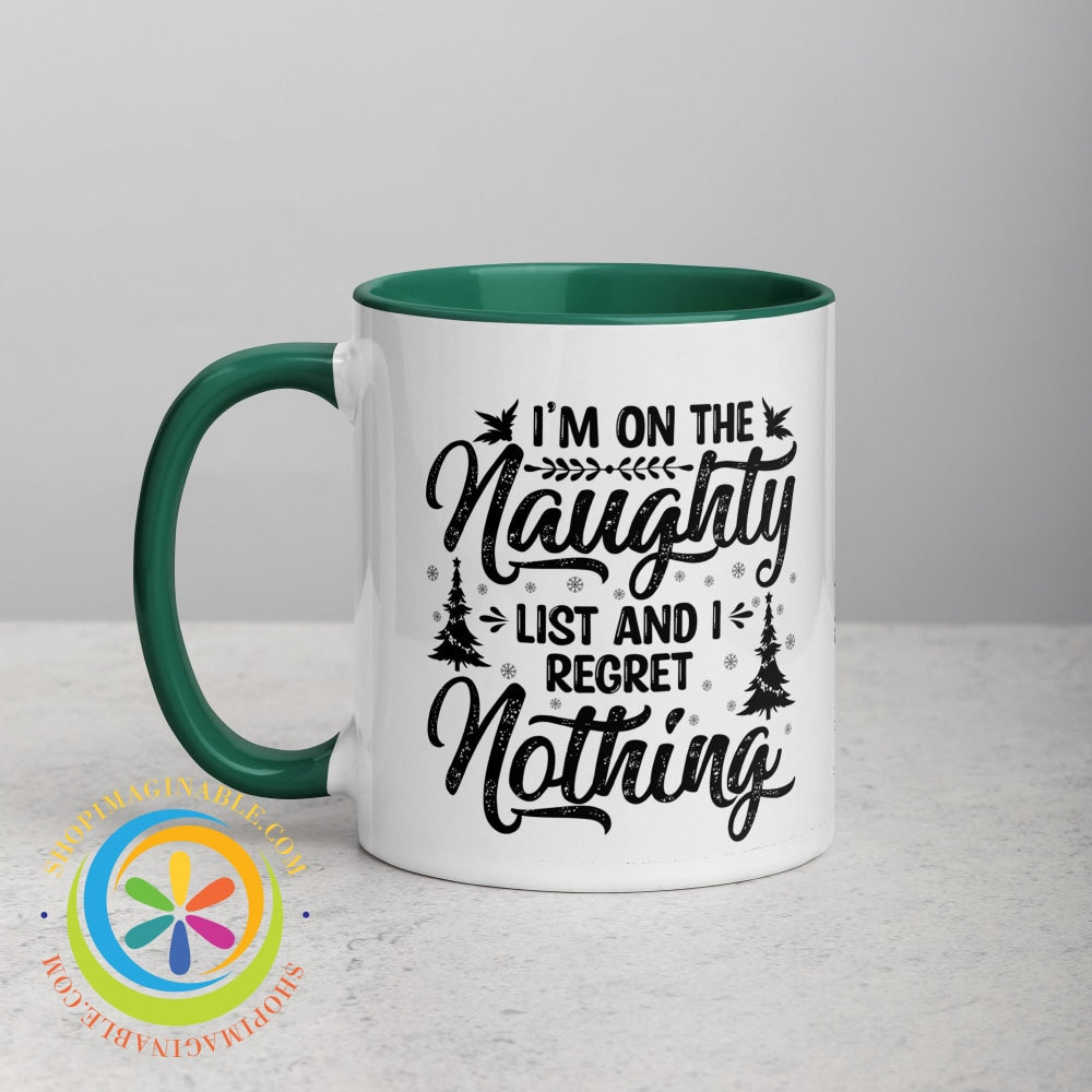 Im On The Naughty List No Regrets Color Inside Coffee Mug Coffee Cup