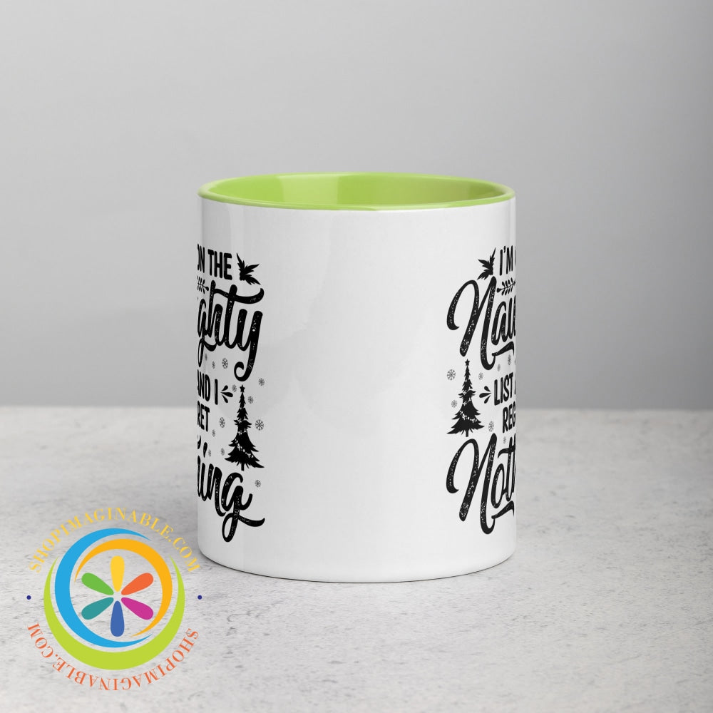 Im On The Naughty List No Regrets Color Inside Coffee Mug Green / 11Oz Coffee Cup
