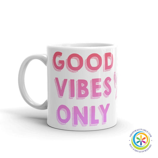 Good Vibes Only Coffee Mug Cup-ShopImaginable.com