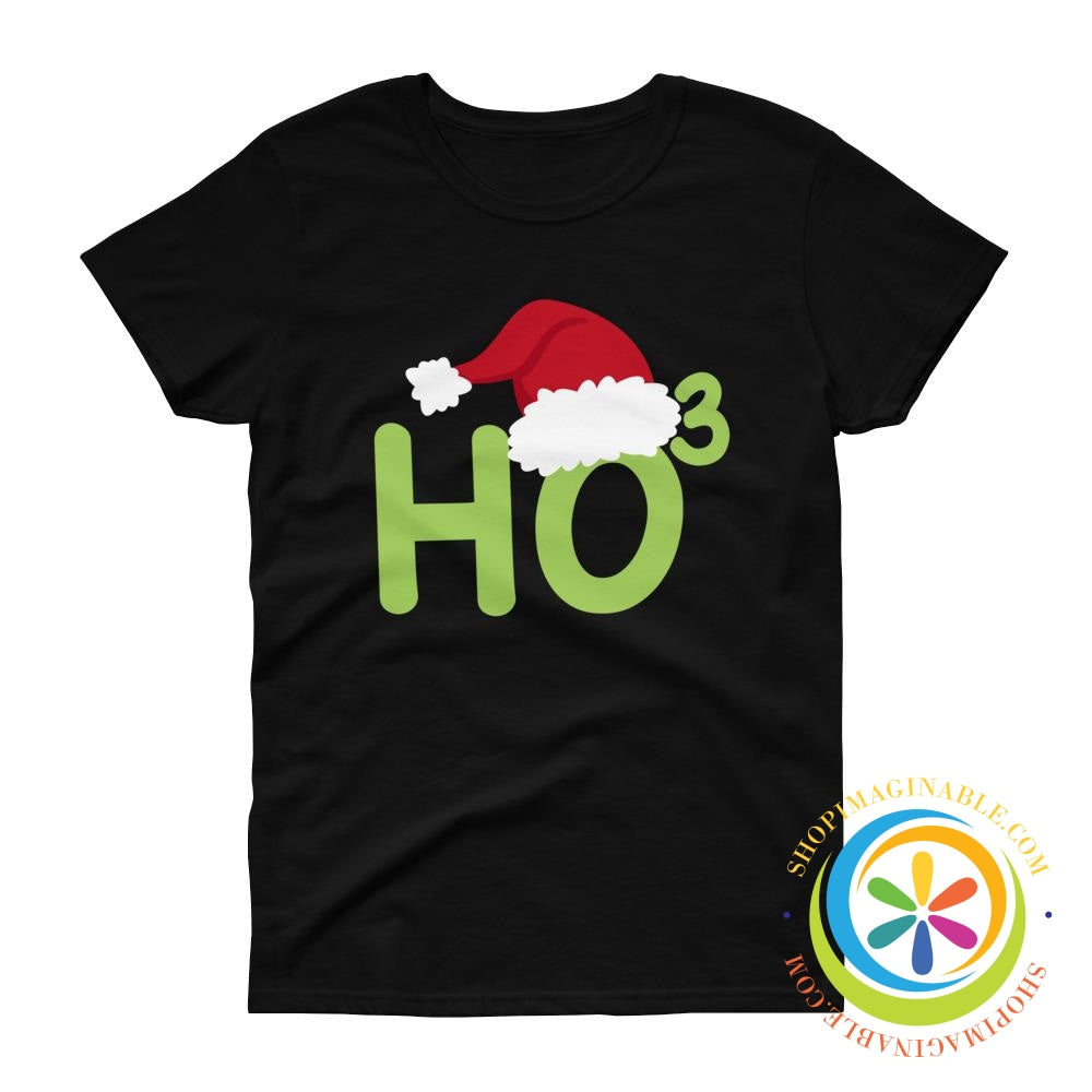 Ho To The Third Power Chirstmas Ladies T-Shirt-ShopImaginable.com