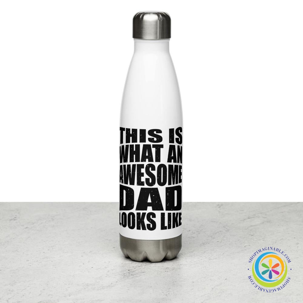 This is What An Awesome Dad Looks Like Stainless Steel Water Bottle-ShopImaginable.com