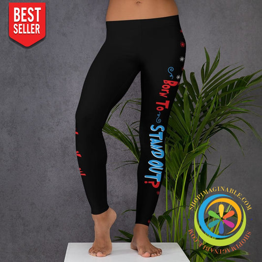 Why Fit In When You Were Born To Stand Out Leggings-ShopImaginable.com