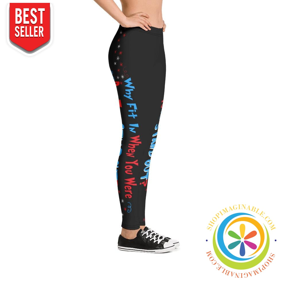 Why Fit In When You Were Born To Stand Out Leggings-ShopImaginable.com