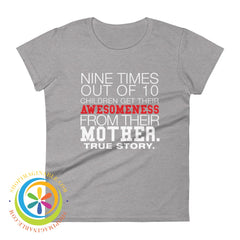 9 Times Out Of 10 Children Get Their Awesomeness Ladies T-Shirt Heather Grey / S T-Shirt