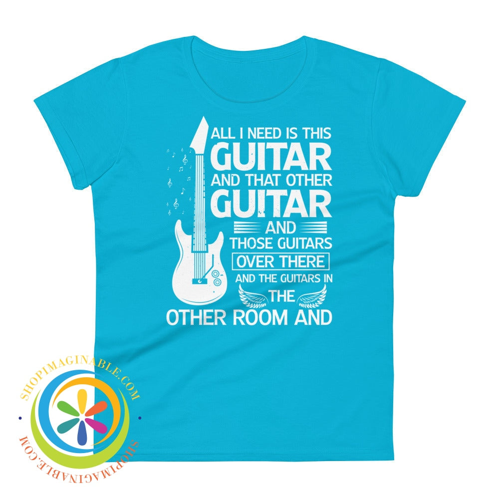 All I Need Is This Guitar Ladies T-Shirt Caribbean Blue / S T-Shirt