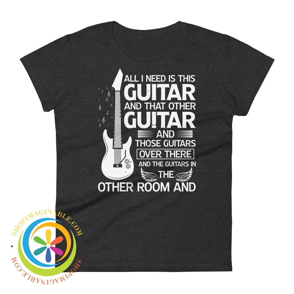 All I Need Is This Guitar Ladies T-Shirt Heather Dark Grey / S T-Shirt