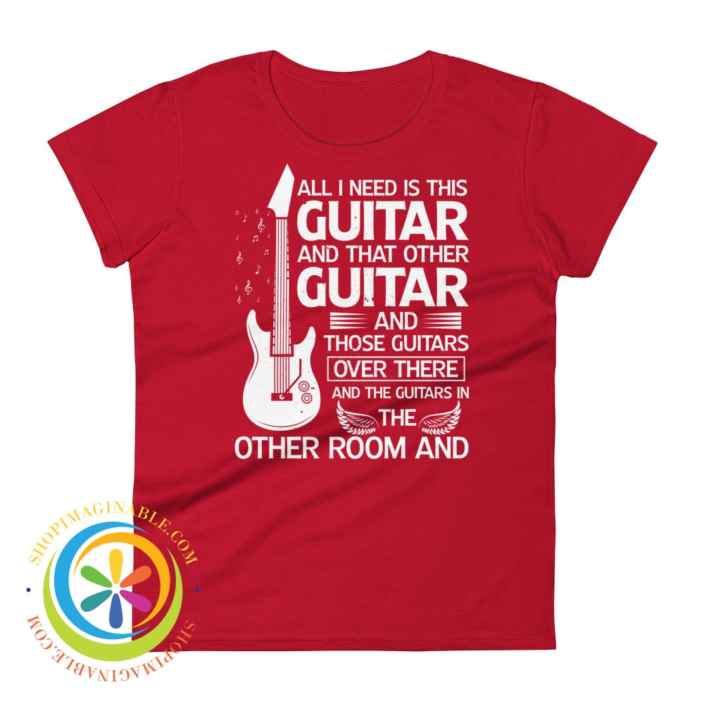 All I Need Is This Guitar Ladies T-Shirt True Red / S T-Shirt