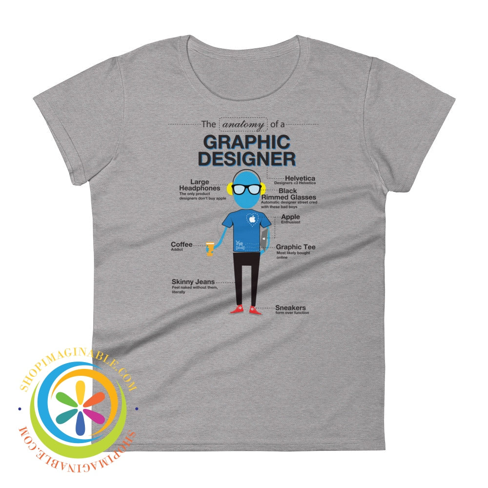 Anatomy Of A Graphic Designer Ladies T-Shirt Heather Grey / S T-Shirt