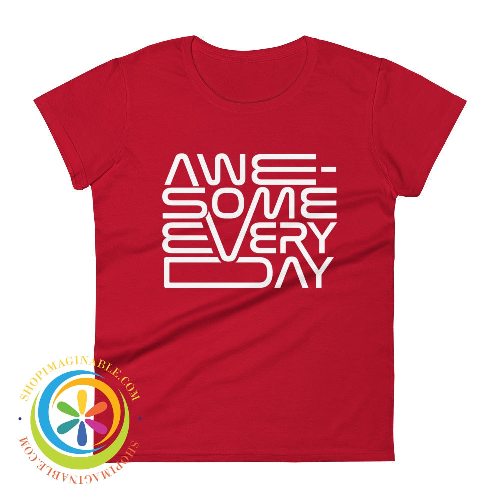 Awesome Every Day Ladies T-Shirt True Red / S T-Shirt