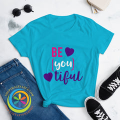 Be-You-Tiful Ladies T-Shirt T-Shirt