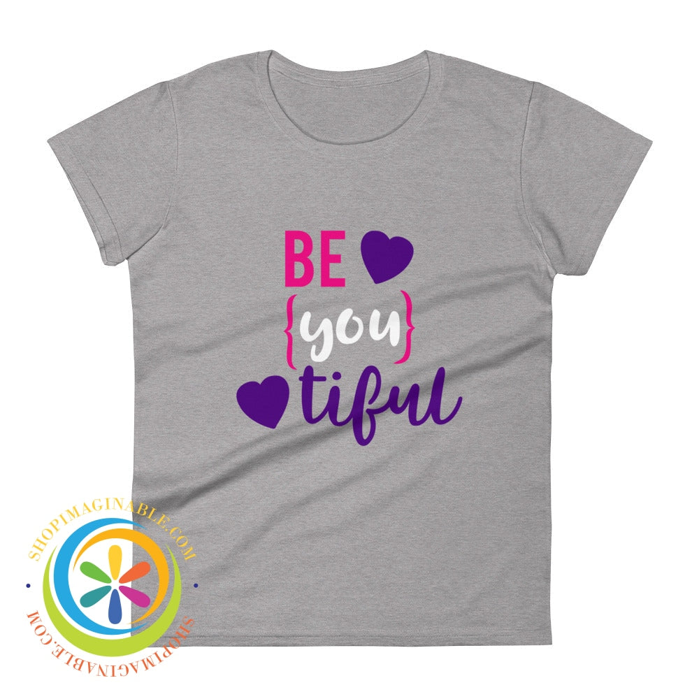 Be-You-Tiful Ladies T-Shirt Heather Grey / S T-Shirt