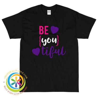 Be-You-Tiful Unisex T-Shirt-ShopImaginable.com