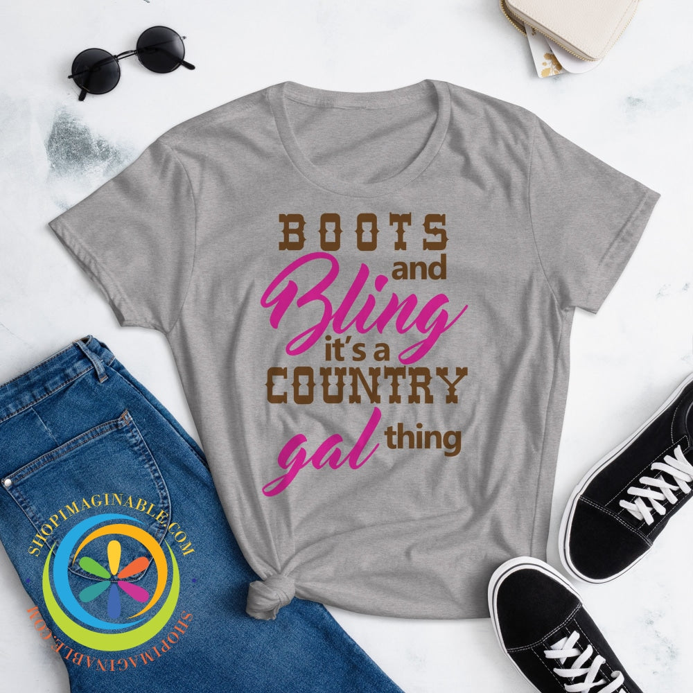 Boots & Bling Its A Country Gal Thing Ladies T-Shirt T-Shirt