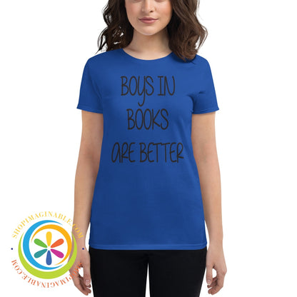 Boys In Books Are Better Ladies T-Shirt