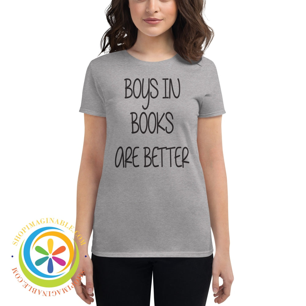 Boys In Books Are Better Ladies T-Shirt