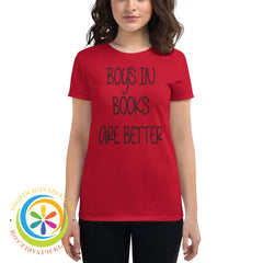 Boys In Books Are Better Ladies T-Shirt