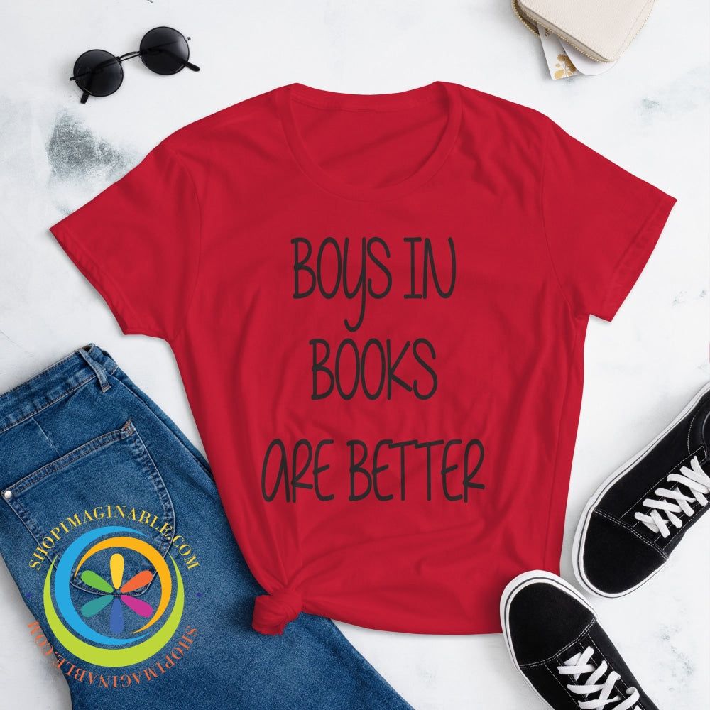 Boys In Books Are Better Ladies T-Shirt True Red / S