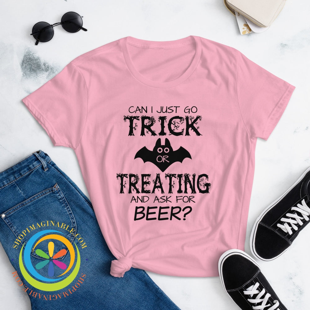 Can I Just Go Trick Or Treating For Beer Ladies T-Shirt T-Shirt