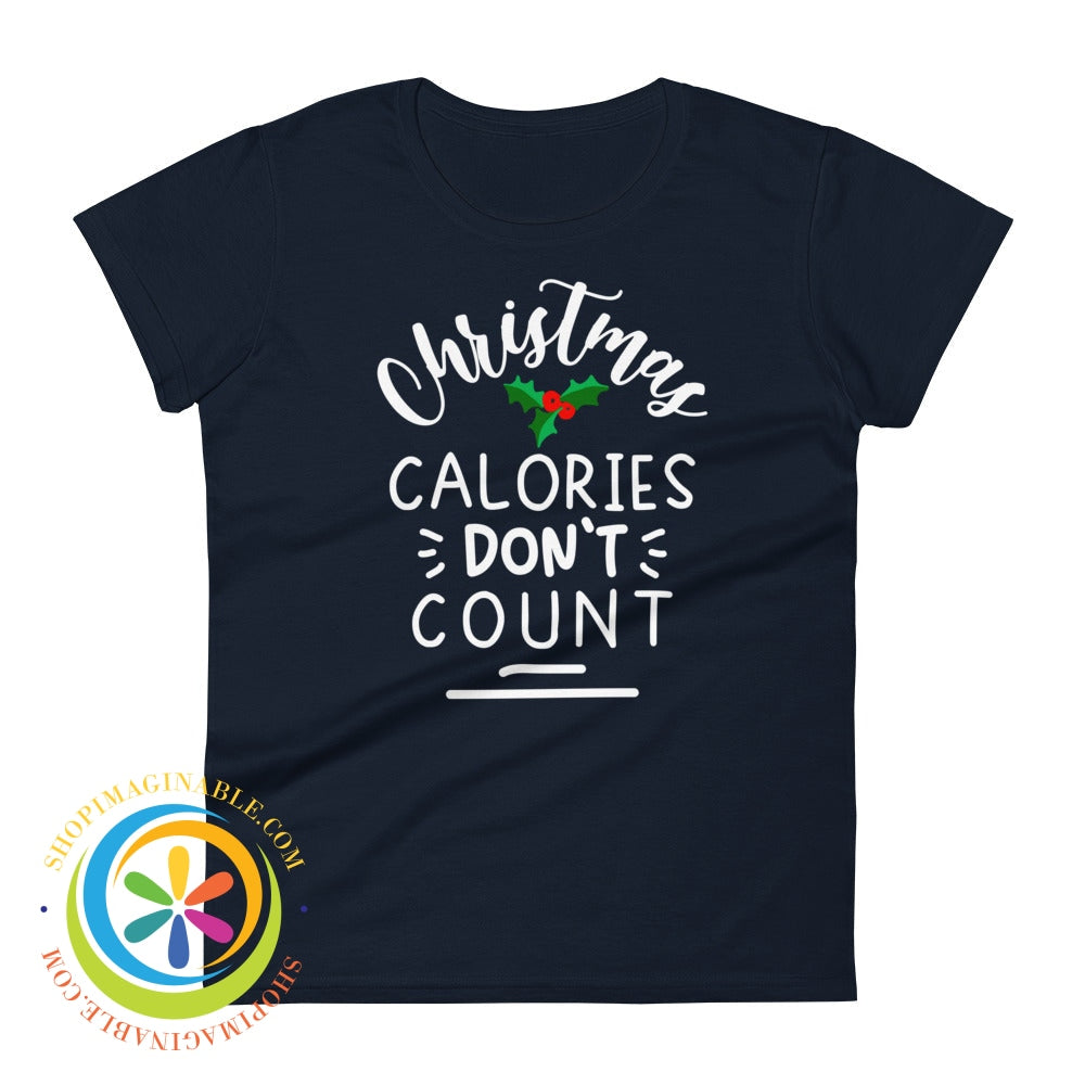 Christmas Calories Dont Count Ladies T-Shirt Navy / S