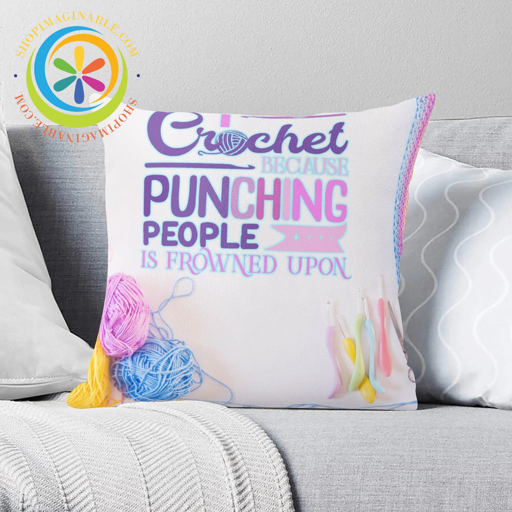 Crochet So I Don’t Punch People - Pillow Cover Pillow Cover