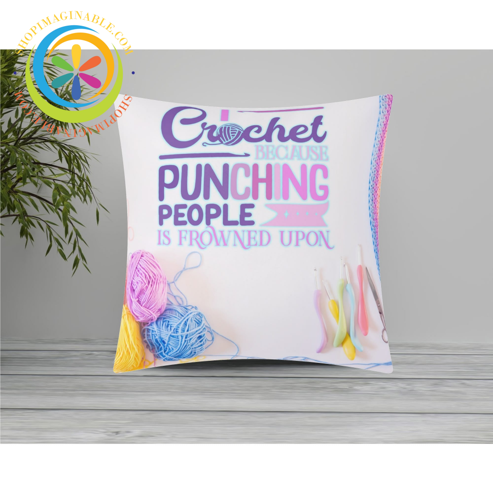 Crochet So I Don’t Punch People - Pillow Cover Pillow Cover