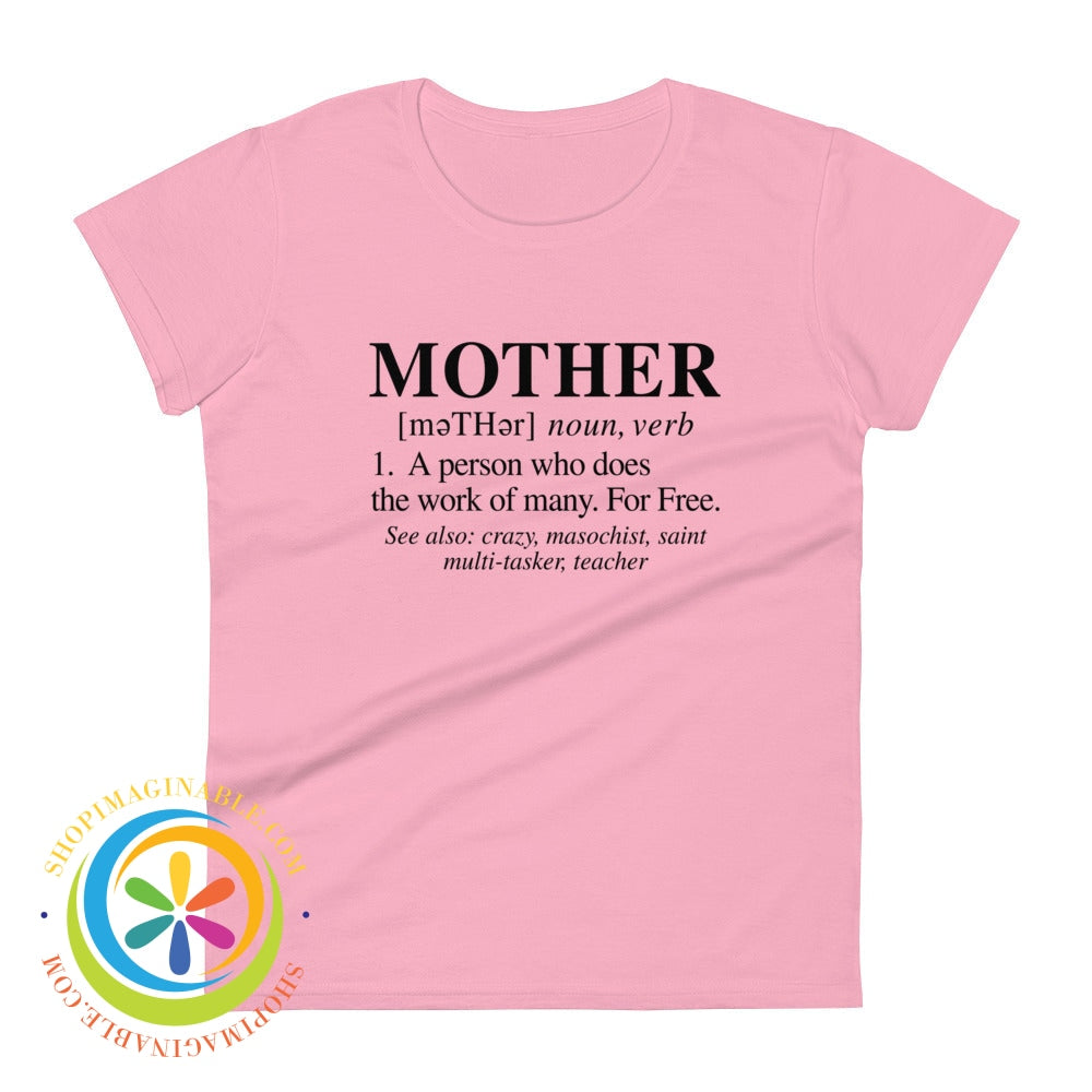 Definition Of Mother Ladies T-Shirt Charity Pink / S T-Shirt