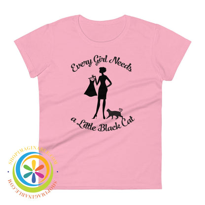 Every Girl Needs A Little Black Cat Ladies T-Shirt Charity Pink / S T-Shirt
