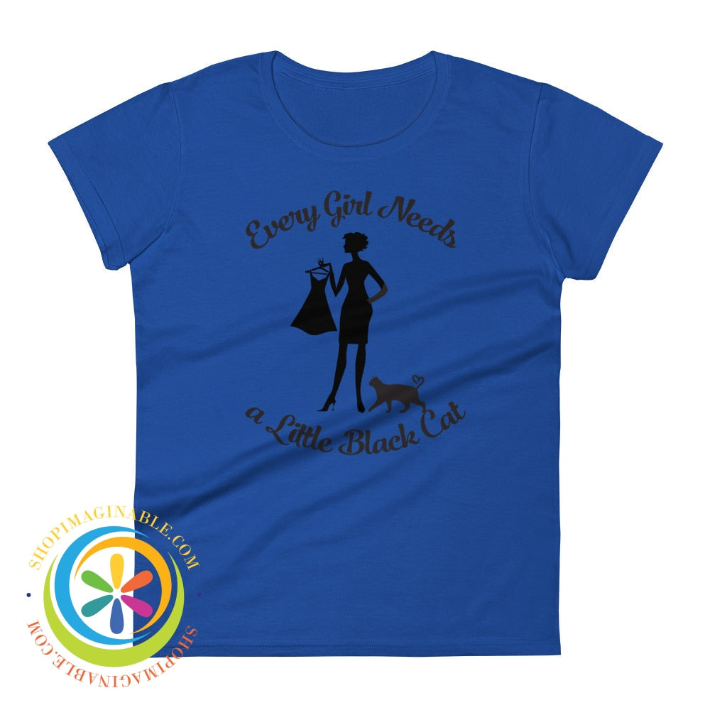 Every Girl Needs A Little Black Cat Ladies T-Shirt Royal Blue / S T-Shirt