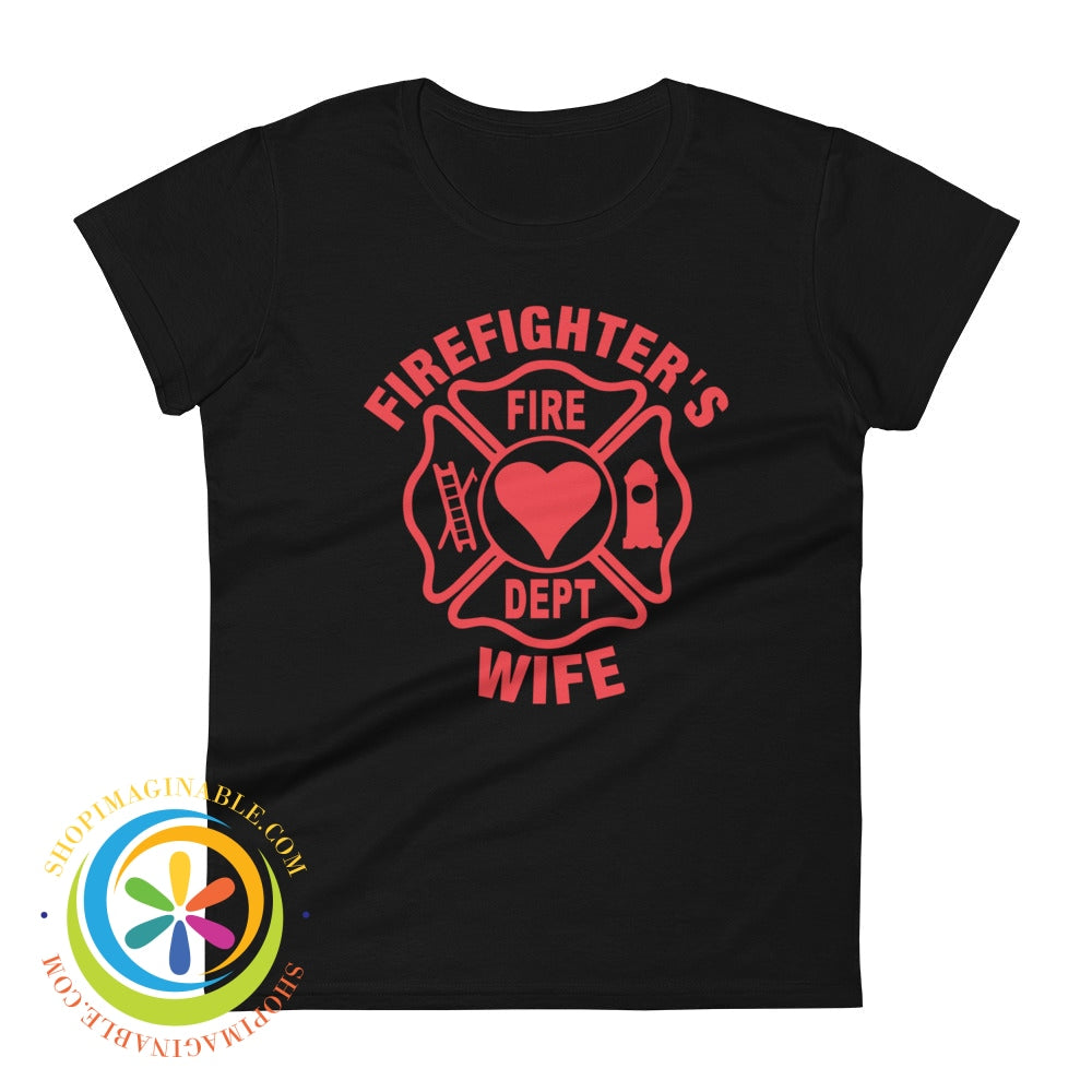 Firefighters Wife Ladies T-Shirt Black / S T-Shirt