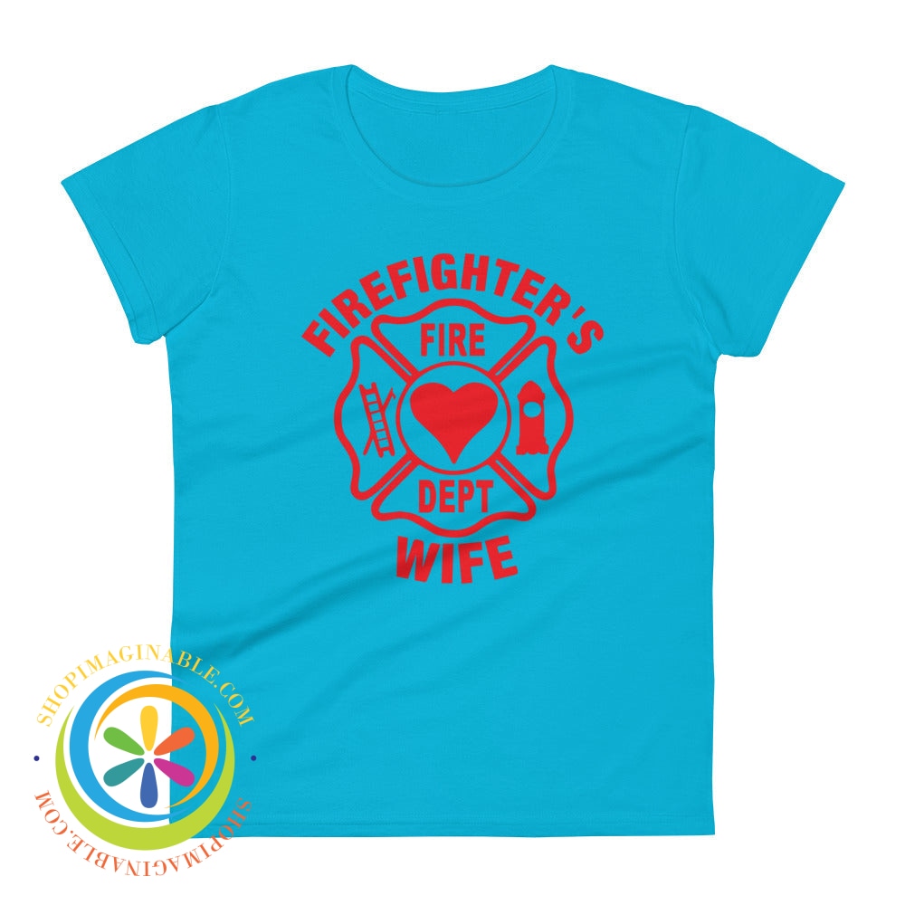 Firefighters Wife Ladies T-Shirt Caribbean Blue / S T-Shirt
