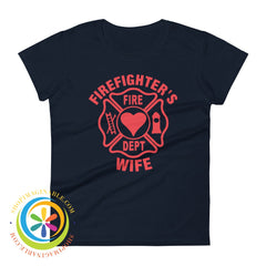 Firefighters Wife Ladies T-Shirt Navy / S T-Shirt