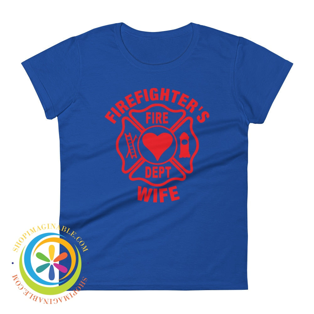 Firefighters Wife Ladies T-Shirt Royal Blue / S T-Shirt