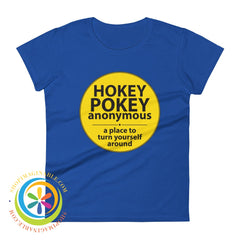 Hokey Pokey Anonymous Funny Ladies T-Shirt Royal Blue / S T-Shirt