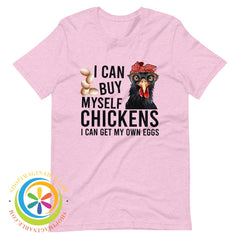 I Can Buy Myself My Own Chickens...womens T-Shirt Heather Prism Lilac / Xs