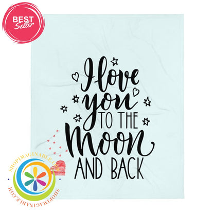 I Love You To The Moon & Back Throw Blanket-ShopImaginable.com