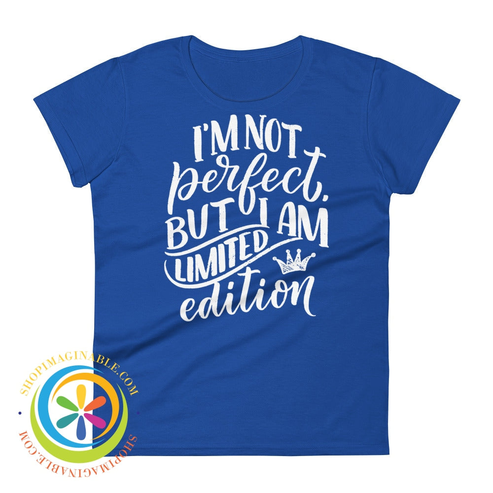Im Not Perfect But A Limited Edition Ladies T-Shirt Royal Blue / S T-Shirt