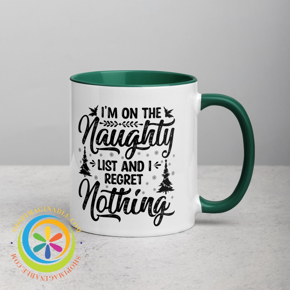 Im On The Naughty List No Regrets Color Inside Coffee Mug Coffee Cup