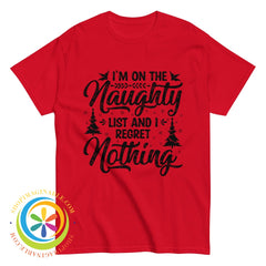 Im On The Naughty List & Regret Nothing Unisex Christmas T-Shirt Red / S T-Shirt
