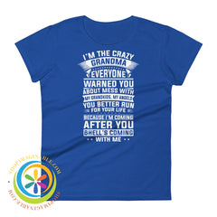 Im The Crazy Grandma Everyone Warned You About Ladies T-Shirt Royal Blue / S T-Shirt