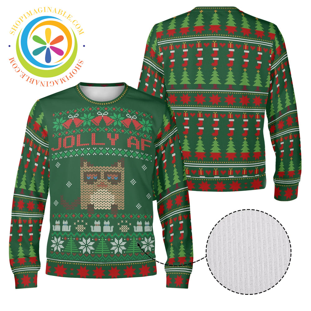 Jolly Af Christmas Ugly Sweatshirt - Unisex