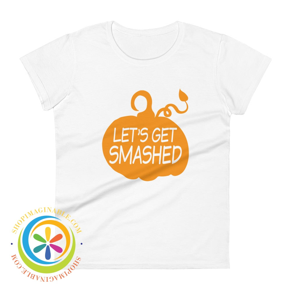 Lets Get Smashed Pumpkin Ladies T-Shirt White / S T-Shirt