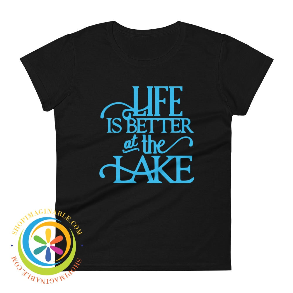 Life Is Better At The Lake Ladies T-Shirt Black / S T-Shirt