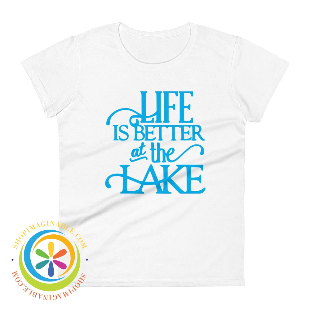 Life Is Better At The Lake Ladies T-Shirt White / S T-Shirt