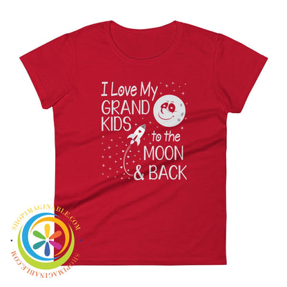 Love My Grand Kids To The Moon & Back Ladies T-Shirt True Red / S T-Shirt