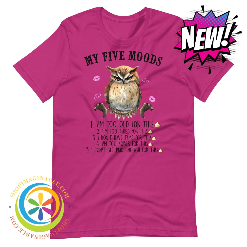 My 5 Moods - Wise Owl Funny Unisex T-Shirt Berry / S