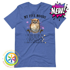 My 5 Moods - Wise Owl Funny Unisex T-Shirt Heather True Royal / S