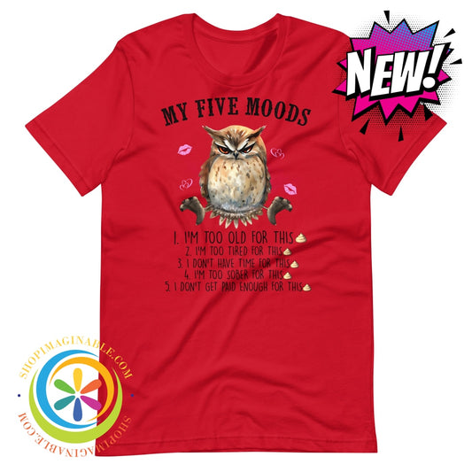 My 5 Moods - Wise Owl Funny Unisex T-Shirt Red / Xs