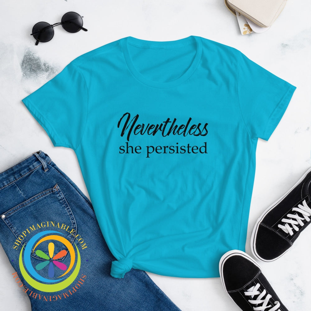 Never-The-Less She Persisted Ladies Love T-Shirt T-Shirt