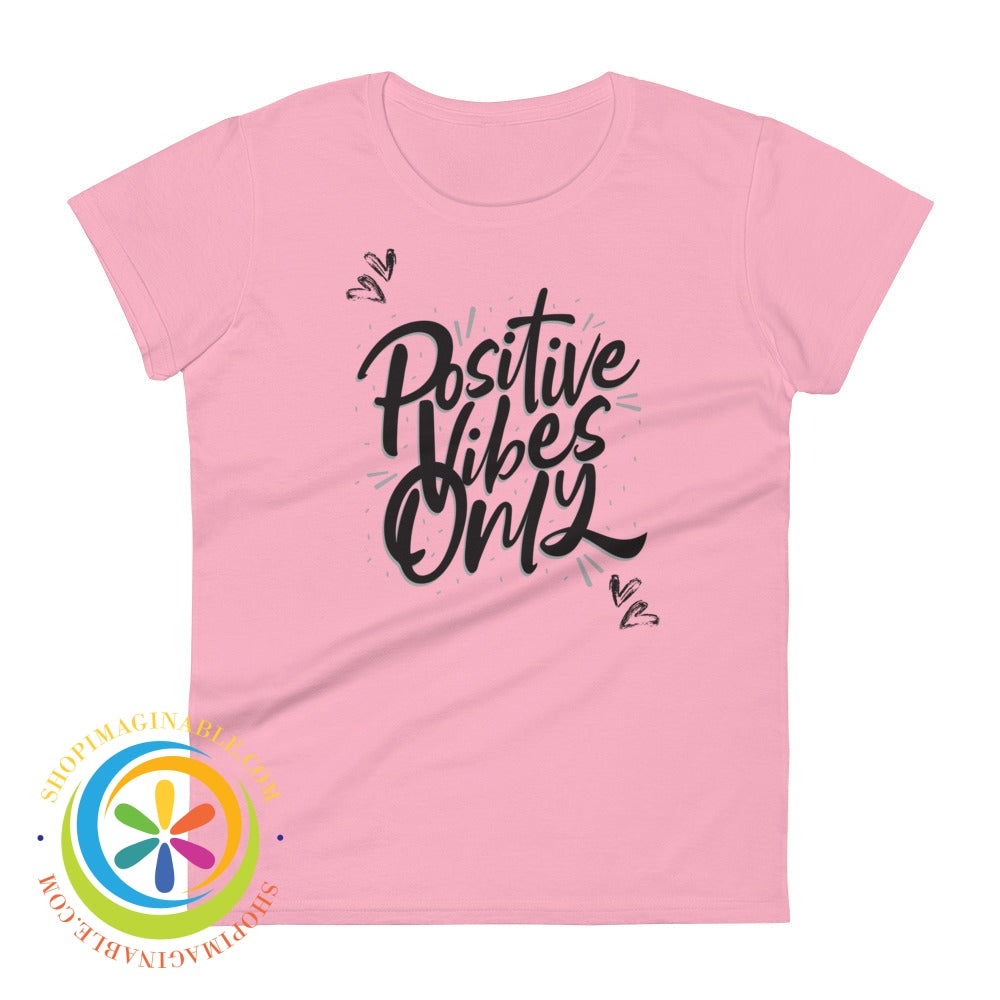 Positive Vibes Only Womens Short Sleeve T-Shirt Charity Pink / S T-Shirt